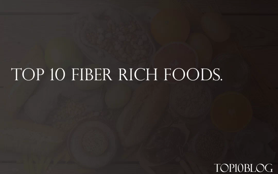 Top 10 High-Fiber Foods That Will Transform Your Diet